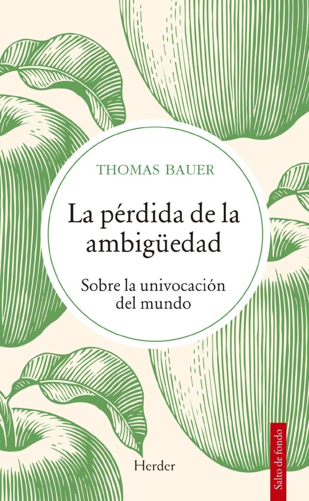 La Perdida De La Ambigüedad : Sobre La Univocación Del Mundo
