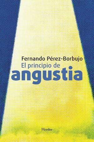 El Principio De La Angustia