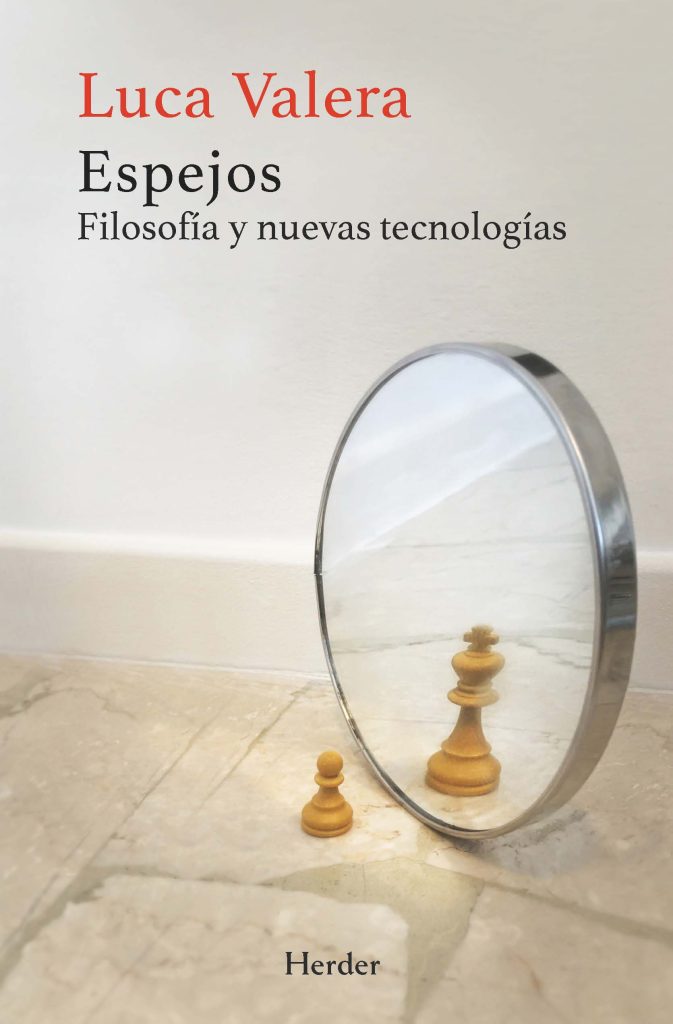 Espejos : Filosofía Y Nuevas Tecnologías