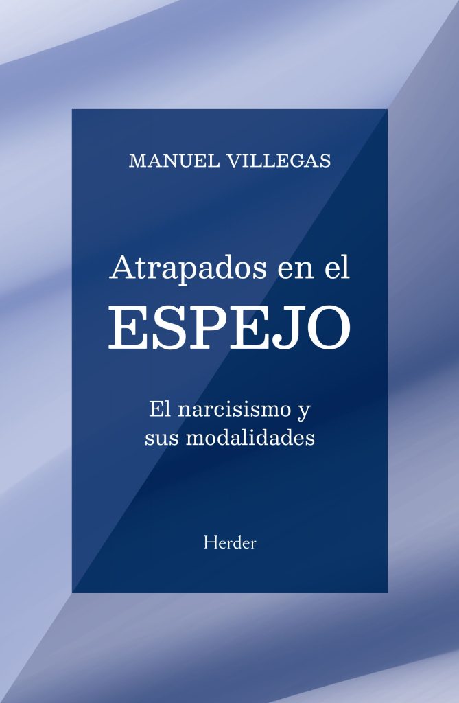 Atrapados En El Espejo: El Narcisismo Y Sus Modalidades