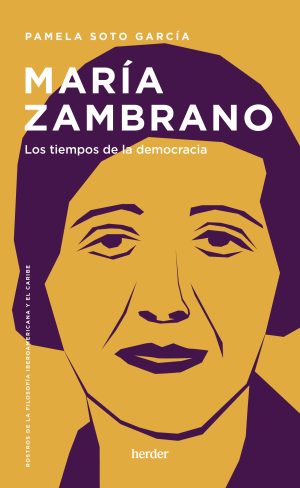 María Zambrano : Los Tiempos De La Democracia