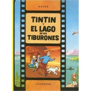 Tintin : Tintin Y El Lago De Los Tiburones (Rustica)