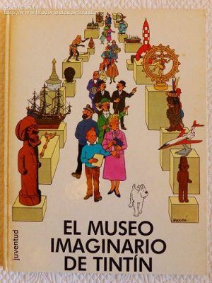 Tintin: El Museo Imaginario De Tintin (T.D.)