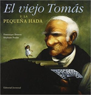 Viejo Tomas Y La Pequeña Hada