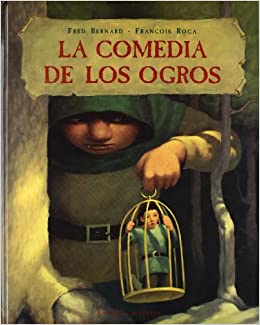 La Comedia De Los Ogros
