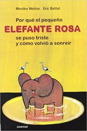 Por Qué El Pequeño Elefante Rosa Se Puso Triste Y Como Volvió A Sonreí