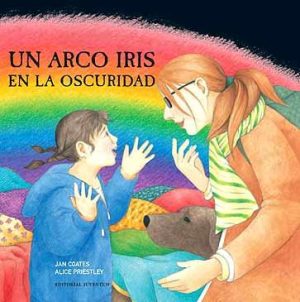 Un Arco Iris En La Oscuridad