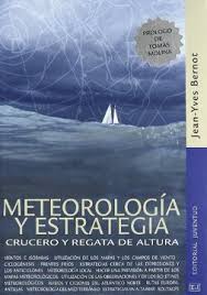 Meteorología Y Estrategia : Crucero Y Regata De Altura