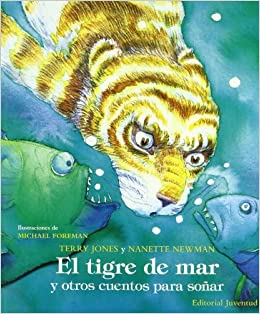 Tigre De Mar Y Otros Cuentos Para Soñar