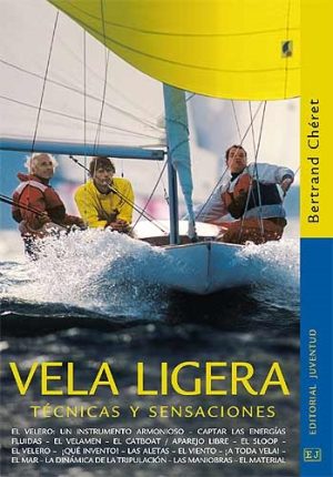 Vela Ligera : Técnicas Y Sensaciones