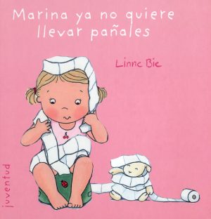 Marina Ya No Quiere Llevar Pañales