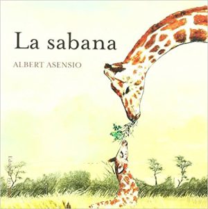 La Sabana (Colección ¿Dónde Están Los Animales?)