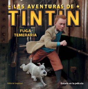 Tintin : La Fuga Temeraria