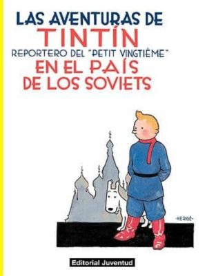 Tintin : En El País De Los Soviets (Rustica)