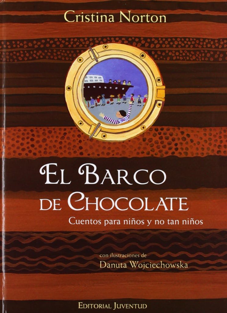 El Barco De Chocolate: Cuentos Para Niños Y Para Los Que Ya…(T.D.)