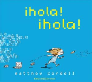 Hola!, Hola!