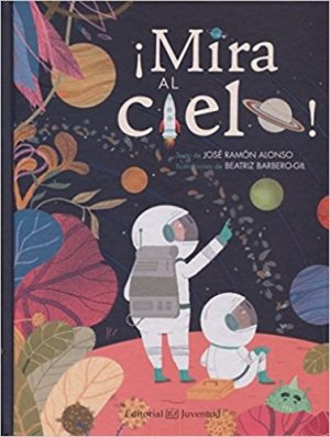 Mira Al Cielo!
