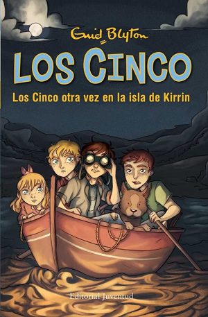 Los Cinco: Los Cinco Otra Vez En La Isla De Kirrin