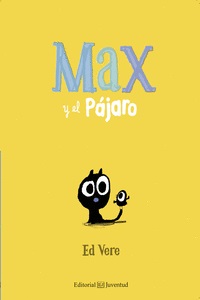 Max Y El Pájaro