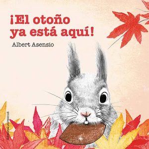 ¡El Otoño Ya Está Aquí! (R)