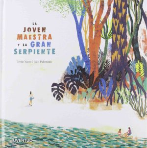 La Joven Maestra Y La Gran Serpiente