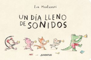 Un Día Lleno De Sonidos