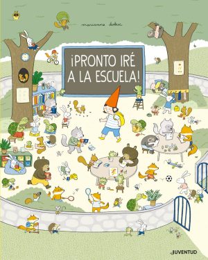 Pronto Iré A La Escuela!