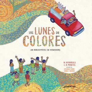 Los Lunes De Colores: Un Bibliomóvil En Honduras