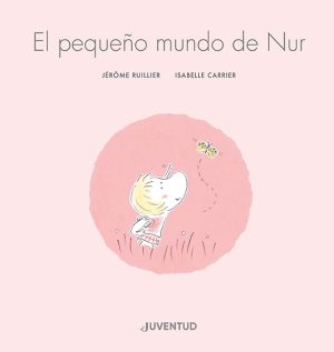 El Pequeño Mundo De Nur