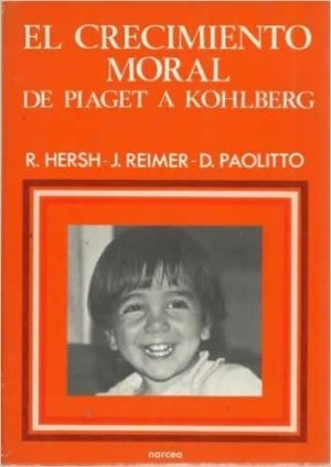 El Crecimiento Moral : De Piaget A Kohlberg