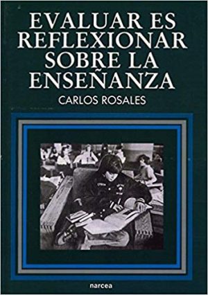 Evaluar Es Reflexionar Sobre La Enseñanza