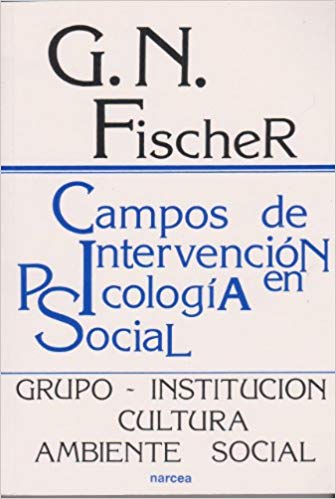 Campos De Intervención En Psicología Social: Grupo, Institución