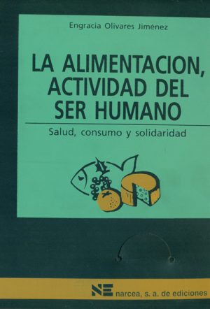 Alimentación, La, Actividad Del Ser Humano
