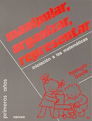 Manipular, Organizar, Representar