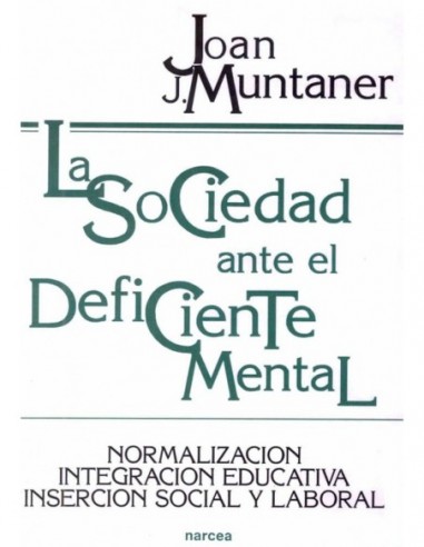 La SOCIEDAD ANTE EL DEFICIENTE MENTAL