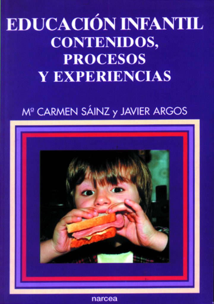 Educación Infantil : Contenidos, Procesos Y Experiencias
