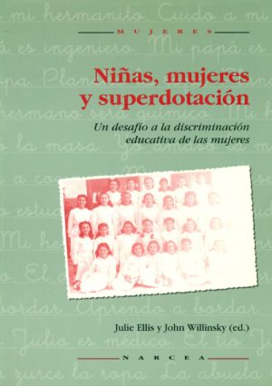 Niñas, Mujeres Y Superdotación : Un Desafío A La Discriminación Educativa