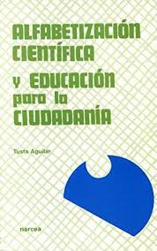 Alfabetización Científica Y Educación Para La Ciudadanía