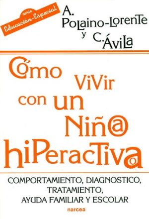 Como Vivir Con Un Niño/A Hiperactivo/A
