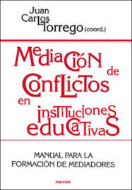 Mediación De Conflictos En Instituciones Educativas: Manual Para La Fo