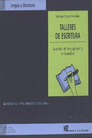 Talleres De Escritura : La Estética Del Lenguaje Escrito En Secundaria