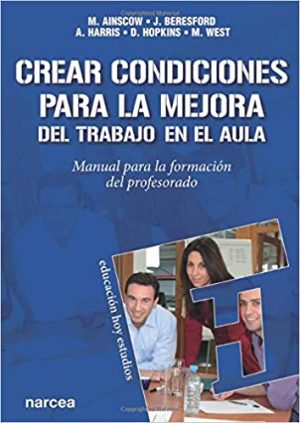 Crear Condiciones Para La Mejora Del Trabajo En Aula