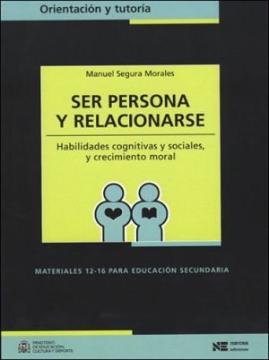 Ser Persona Y Relacionarse : Habilidades Cognitivas Y Sociales, Y Crec