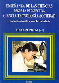 La Enseñanza De Las Ciencias Desde La Perspectiva Ciencia-Tecnología