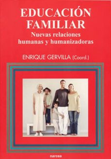 Educación Familiar, Nuevas Relaciones Humanas