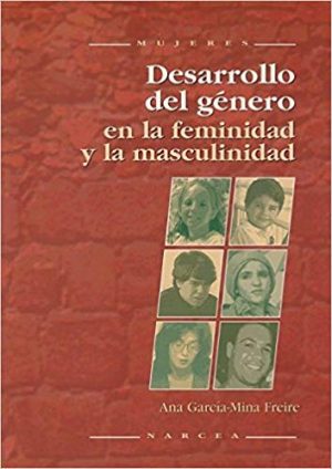 Desarrollo Del Género En La Feminidad Y La Masculinidad