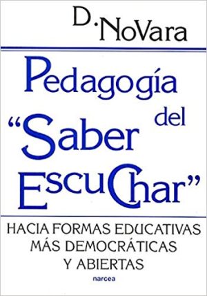 Pedagogía Del Saber Escuchar