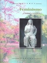 Feminismo : Unidad O Conflicto