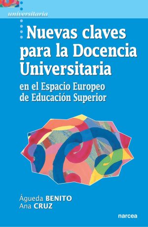 Nuevas Claves Para La Docencia Universitaria En El Espacio Europeo