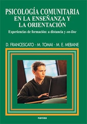 Psicología Comunitaria En La Enseñanza Y La Orientación : Experiencias